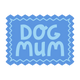Blue Dog Mum