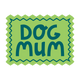 Green Dog Mum
